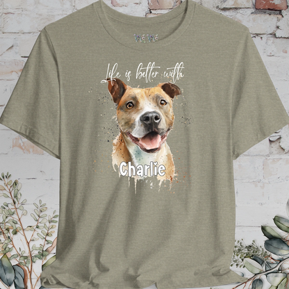 Staffordshire Terrier 'Life is better with'  Personalized T shirt