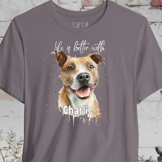 Staffordshire Terrier 'Life is better with'  Personalized T shirt