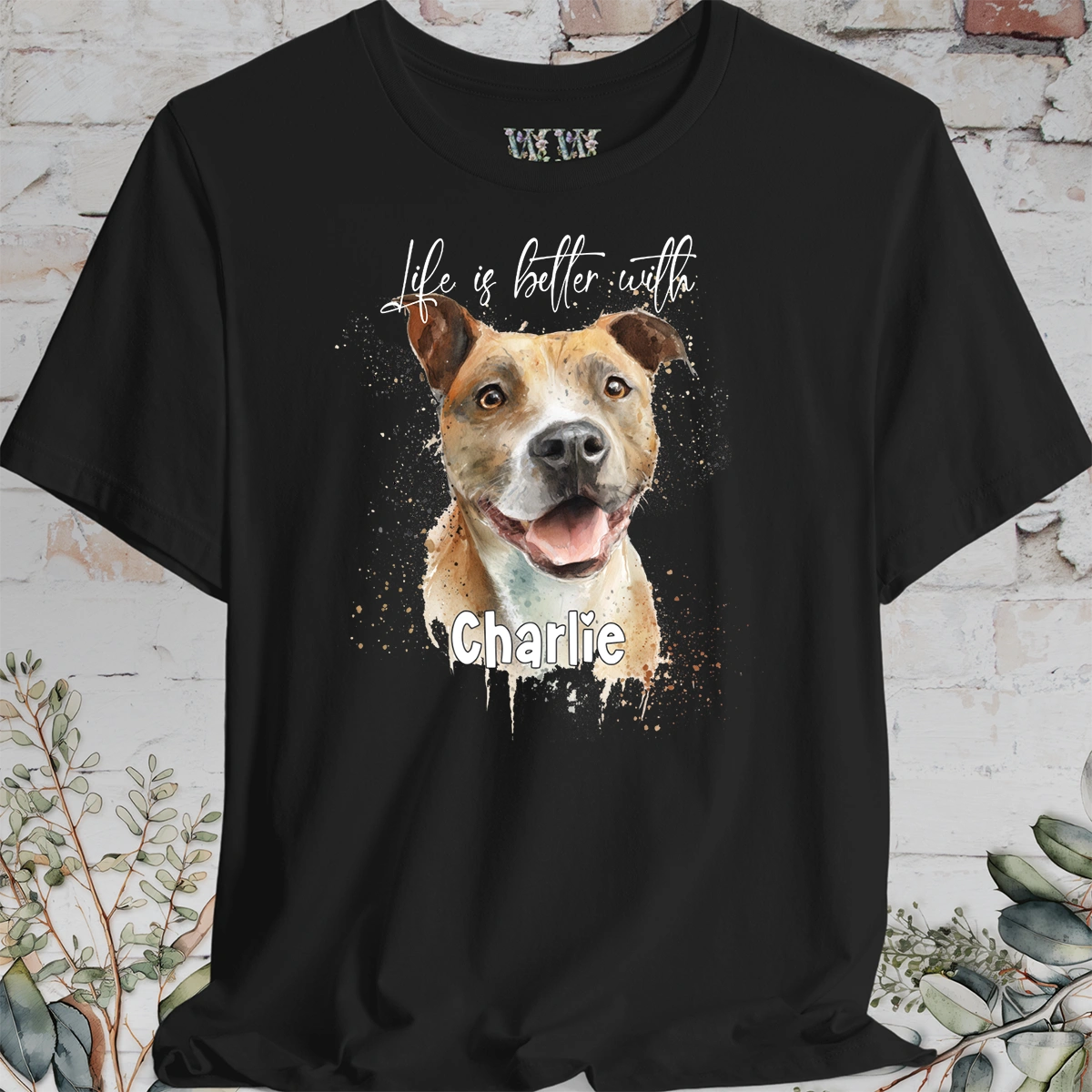 Staffordshire Terrier 'Life is better with'  Personalized T shirt
