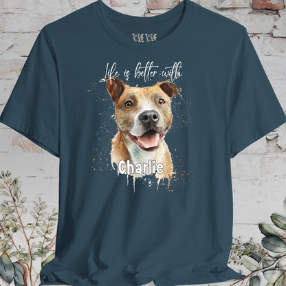 Staffordshire Terrier 'Life is better with'  Personalized T shirt