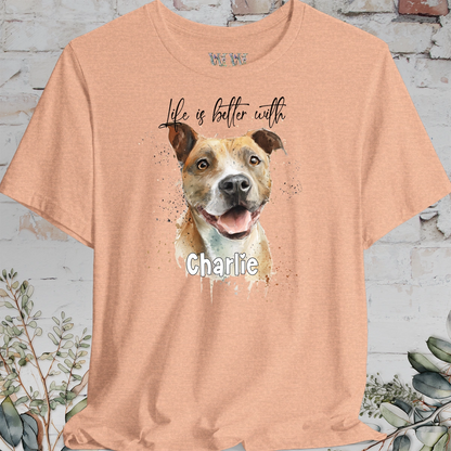 Staffordshire Terrier 'Life is better with'  Personalized T shirt