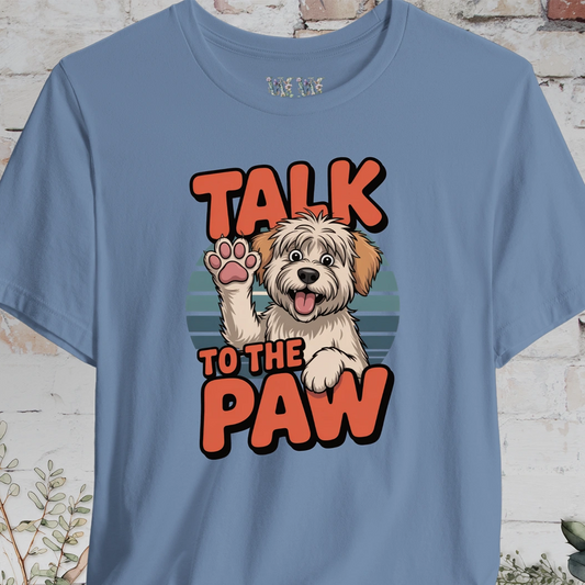 Talk to the Paw #2 Unisex T shirt