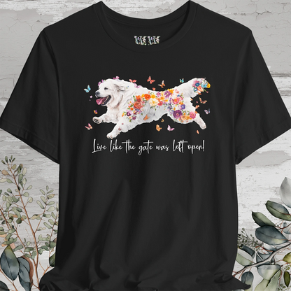 Tibetan Mastiff #1  "Live like the gate was left open" Unisex T shirt