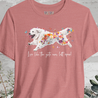 Tibetan Mastiff #1  "Live like the gate was left open" Unisex T shirt