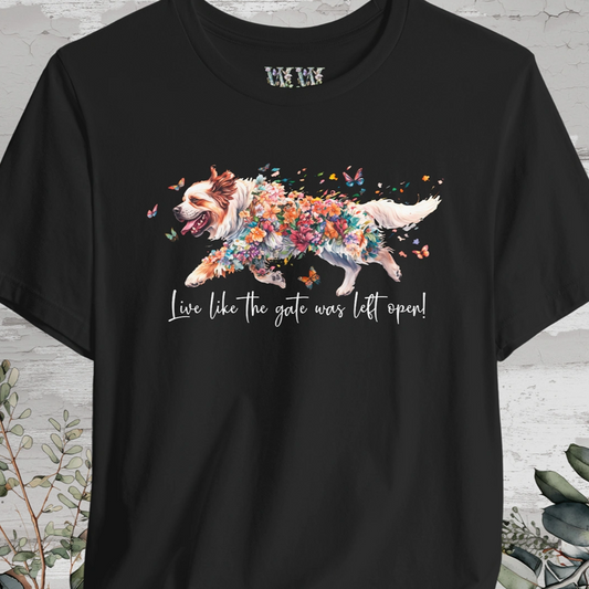 Tibetan Mastiff #2  "Live like the gate was left open" Unisex T shirt