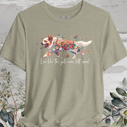 Tibetan Mastiff #2  "Live like the gate was left open" Unisex T shirt