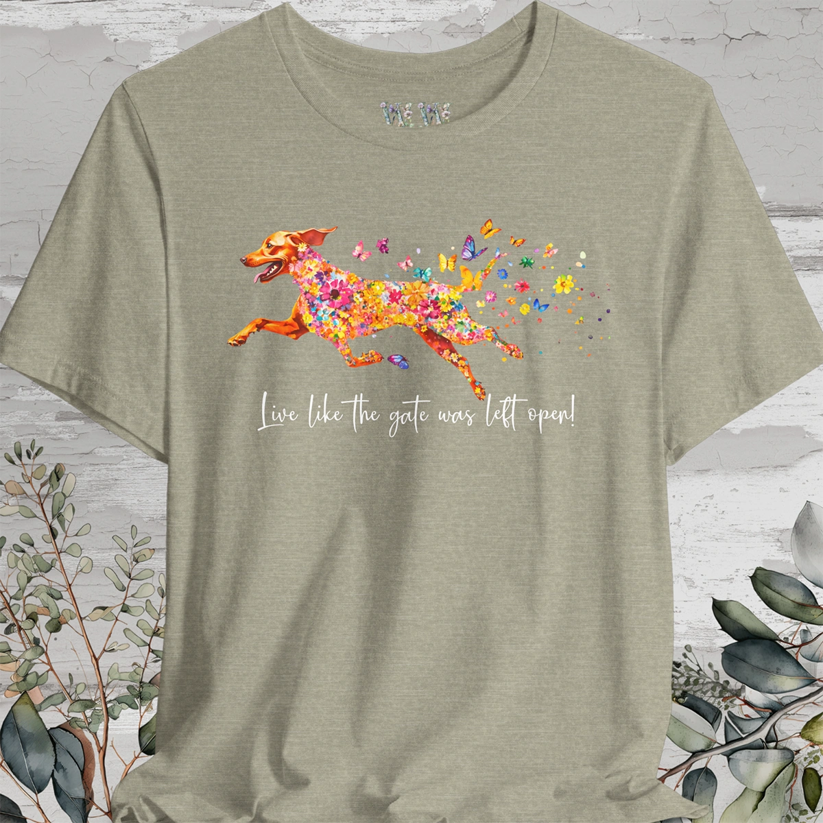 Vizsla "Live like the gate was left open" Unisex T shirt