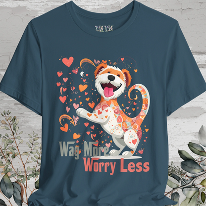 Wag More, Worry Less #1 unisex T shirt