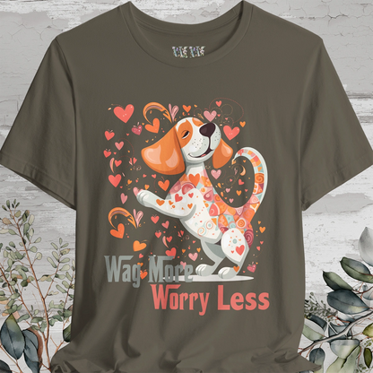 Wag More, Worry Less #3 unisex T shirt