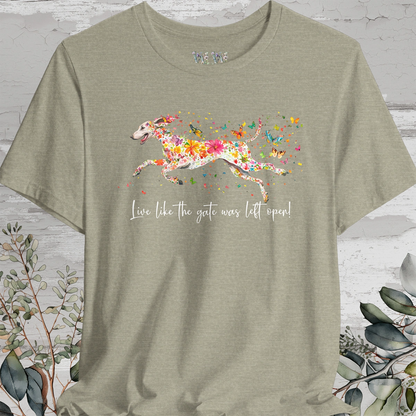 Weimaraner "Live like the gate was left open" Unisex T shirt