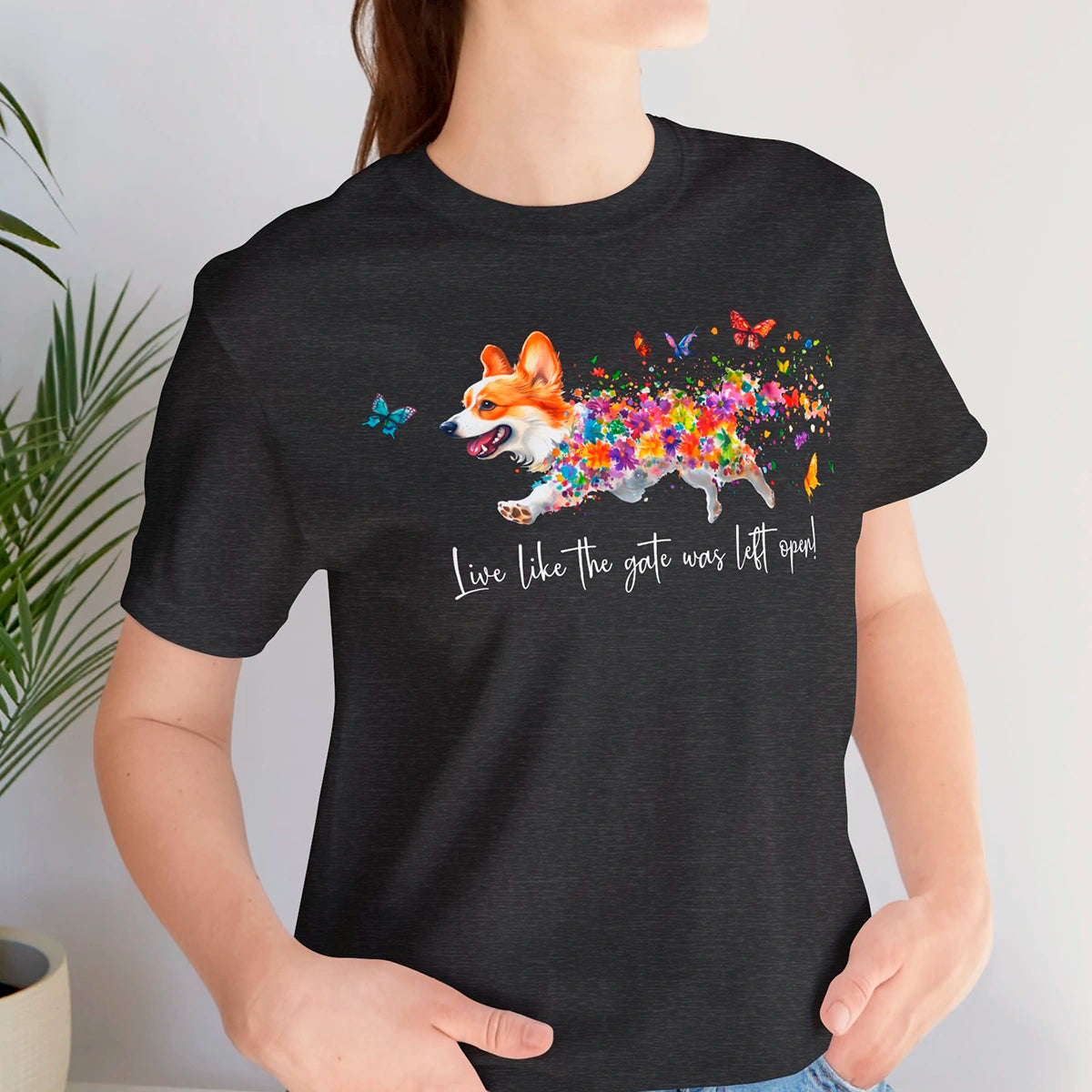 Corgi #2  "Live like the gate was left open" Unisex T shirt