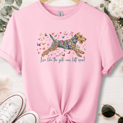 Welsh Terrier #1 Live like the gate was left open, unisex T shirt