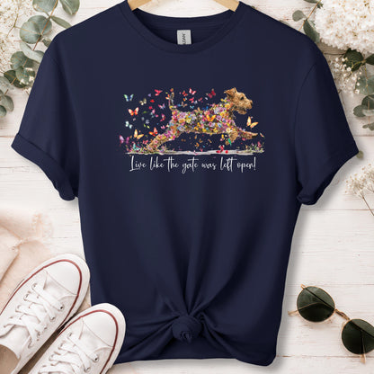 Welsh Terrier #2 Live like the gate was left open, unisex T shirt