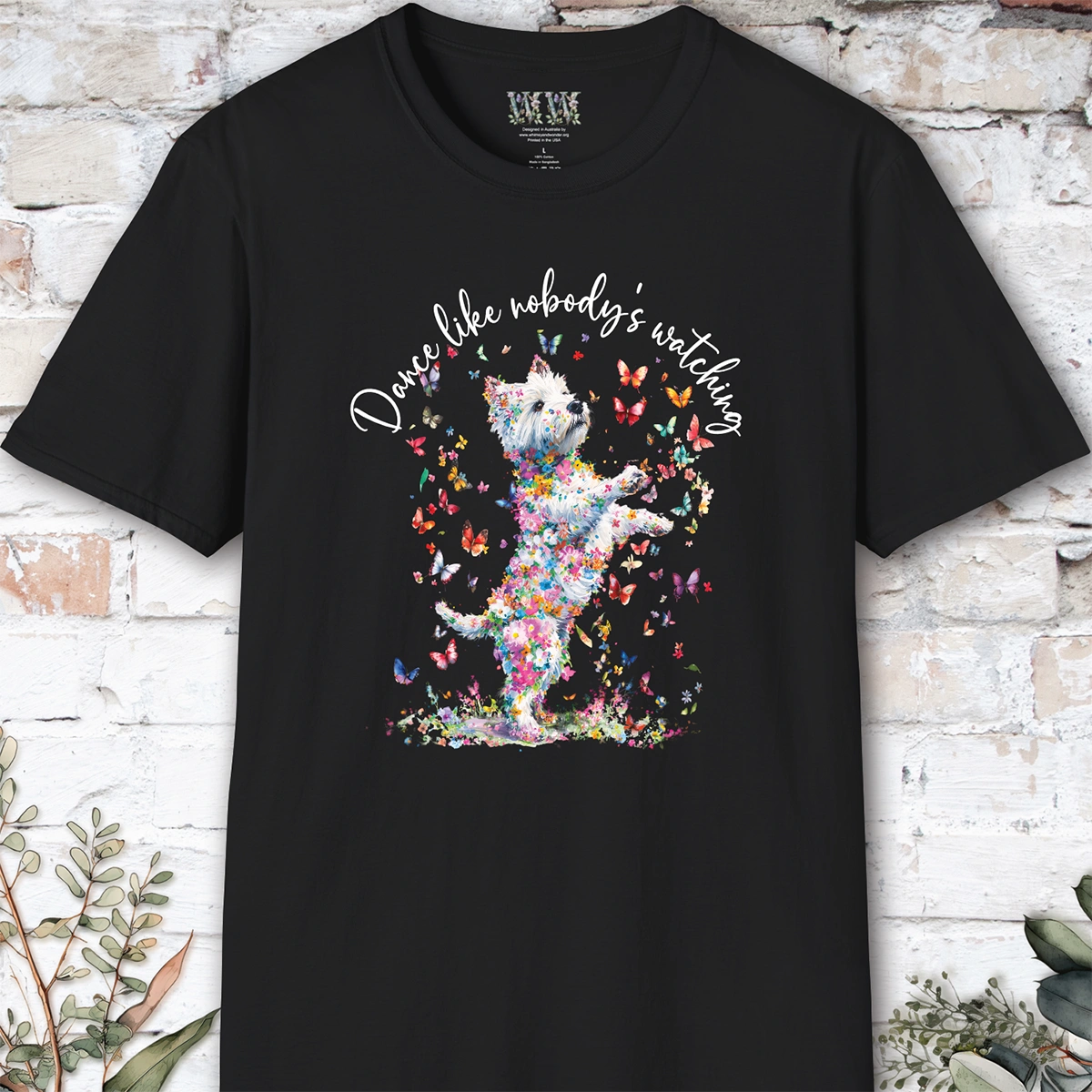 West Highland Terrier "Dance like nobody's watching" unisex T shirt
