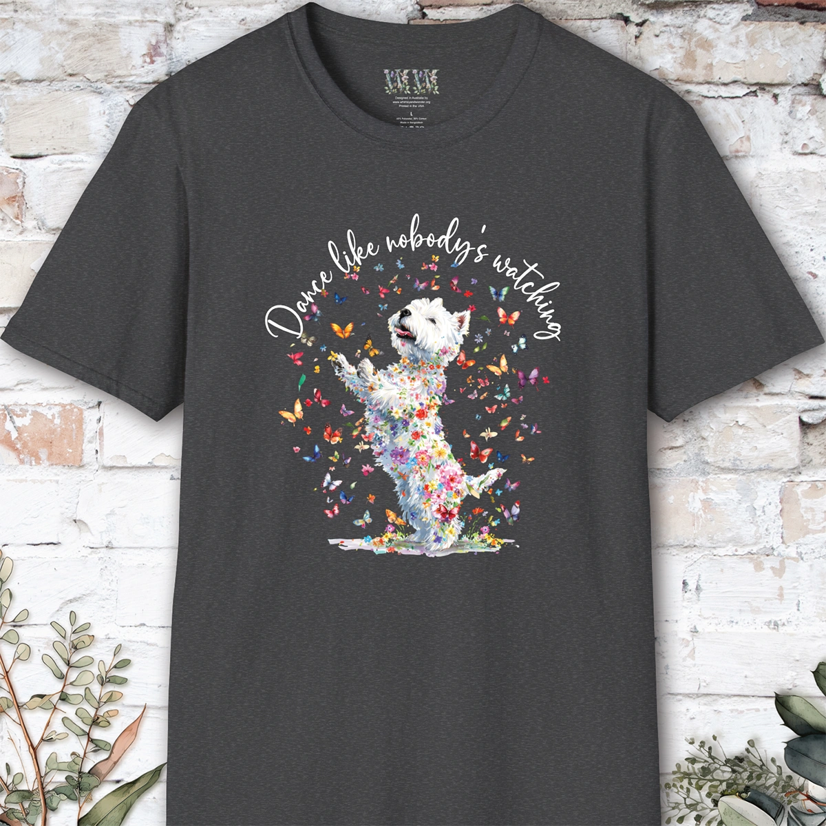 West Highland Terrier #2 "Dance like nobody's watching" unisex T shirt