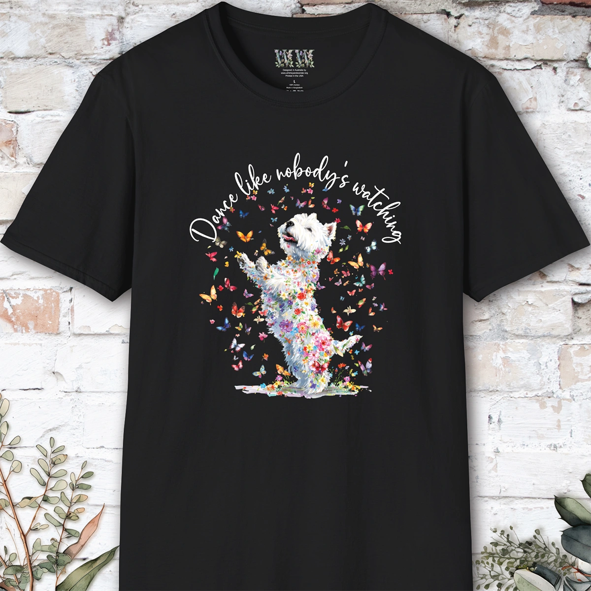 West Highland Terrier #2 "Dance like nobody's watching" unisex T shirt
