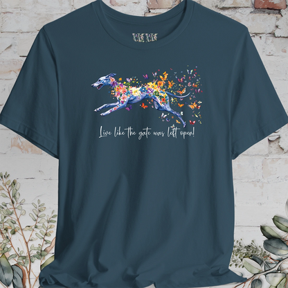 Whippet "Live like the gate was left open" T shirt