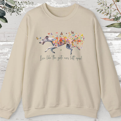 Whippet, Live like the gate was left open, unisex Sweatshirt