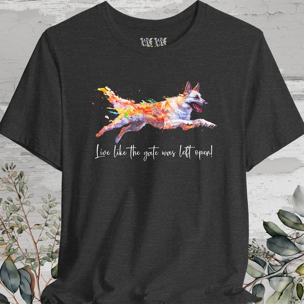 White Sherpherd 'Live like the gate was left open' Painted T shirt