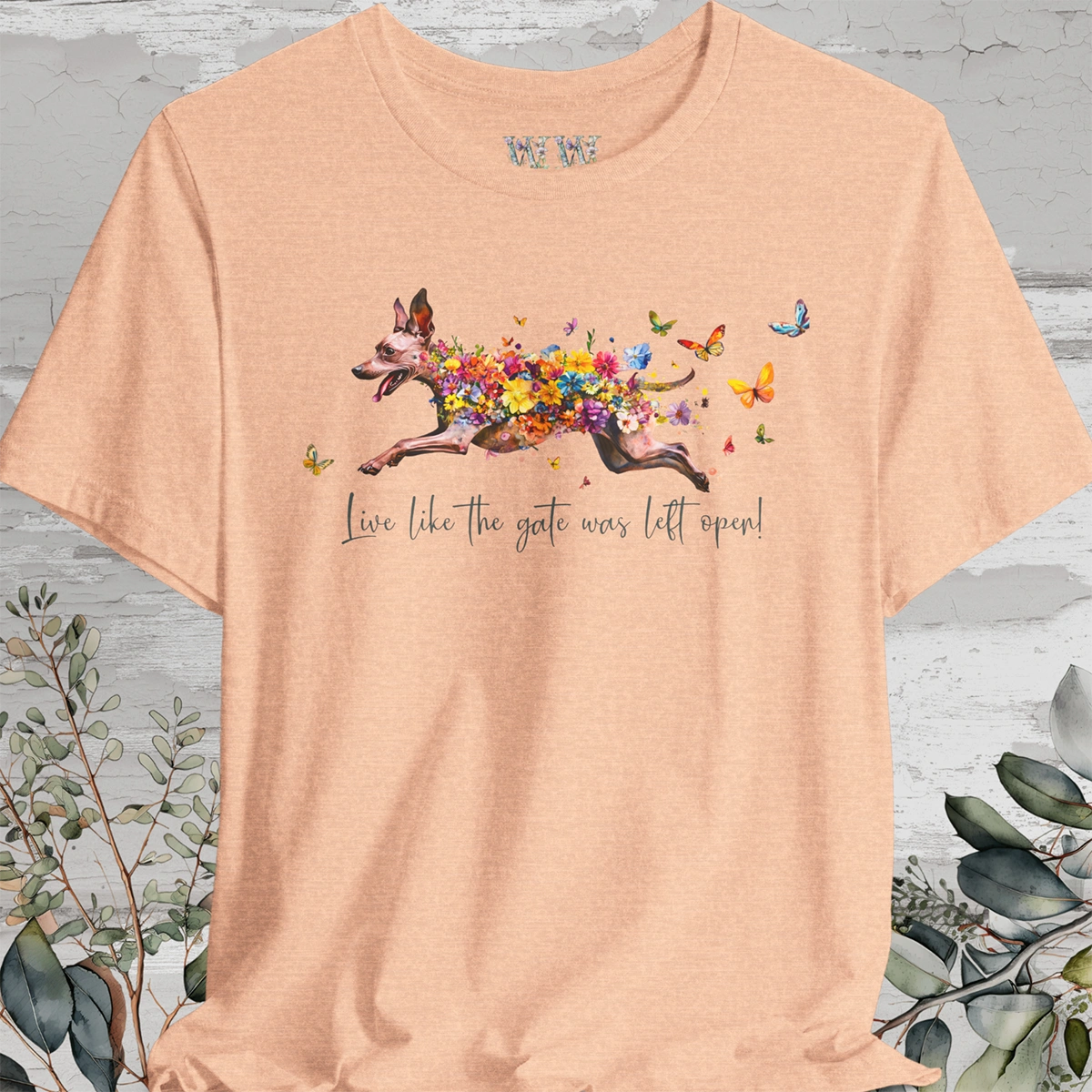 Xoloitzcuintle 'Live like the gate was left open' T shirt