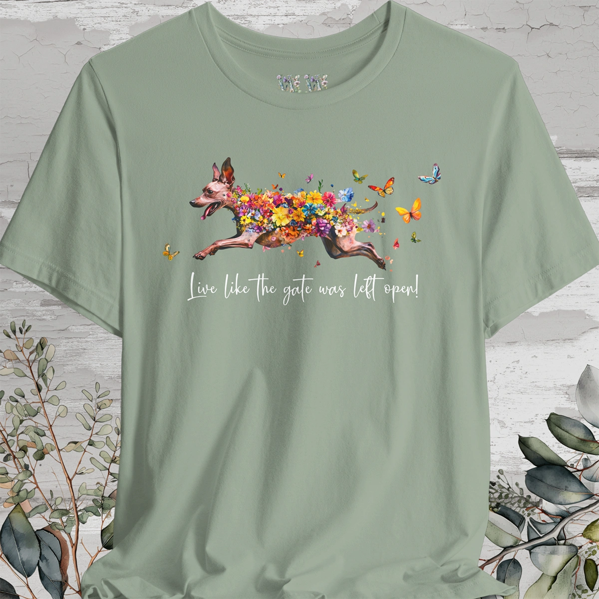 Xoloitzcuintle 'Live like the gate was left open' T shirt