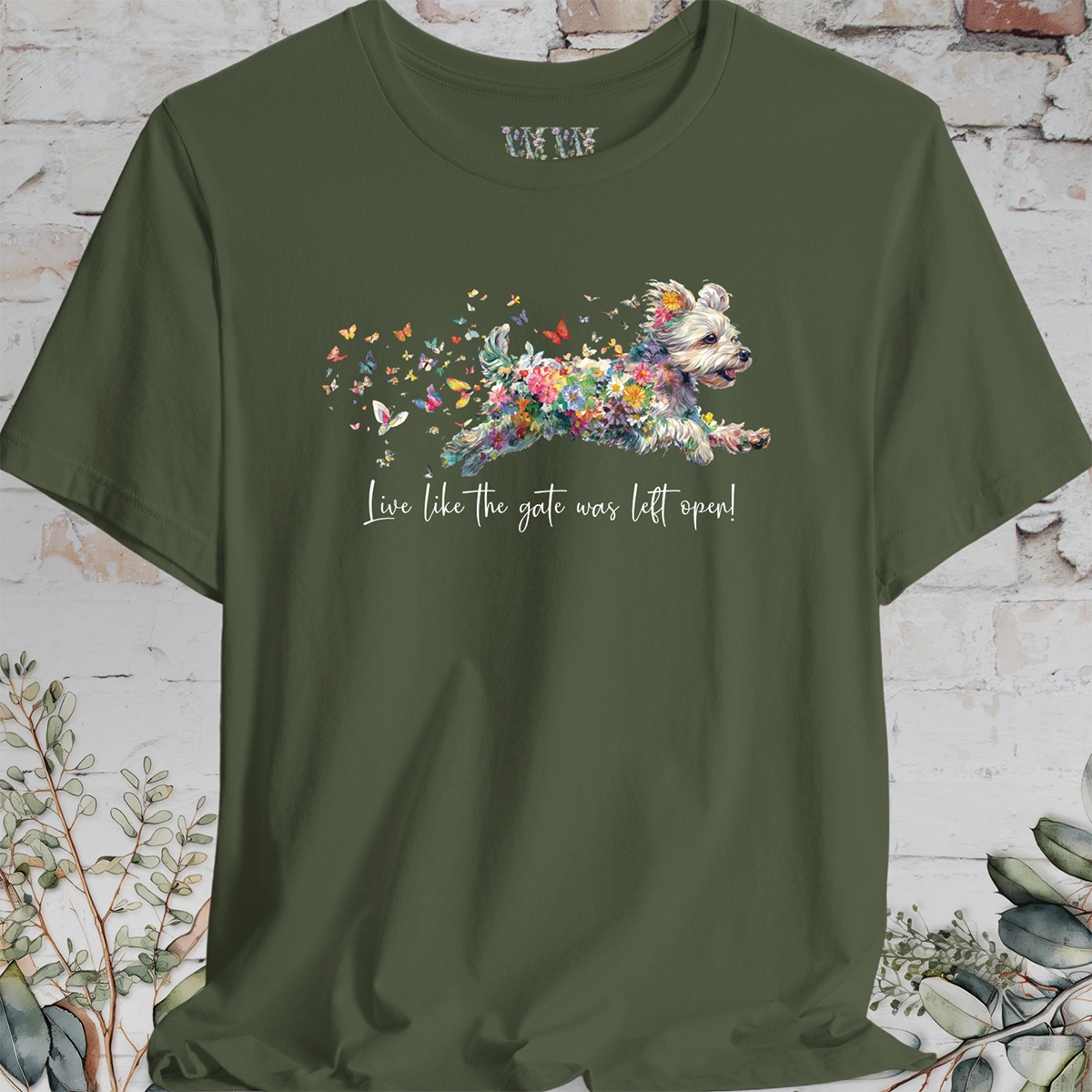 Yorkipoo #1 "Live like the gate was left open" T shirt