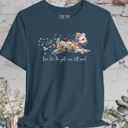 Yorkipoo #1 "Live like the gate was left open" T shirt