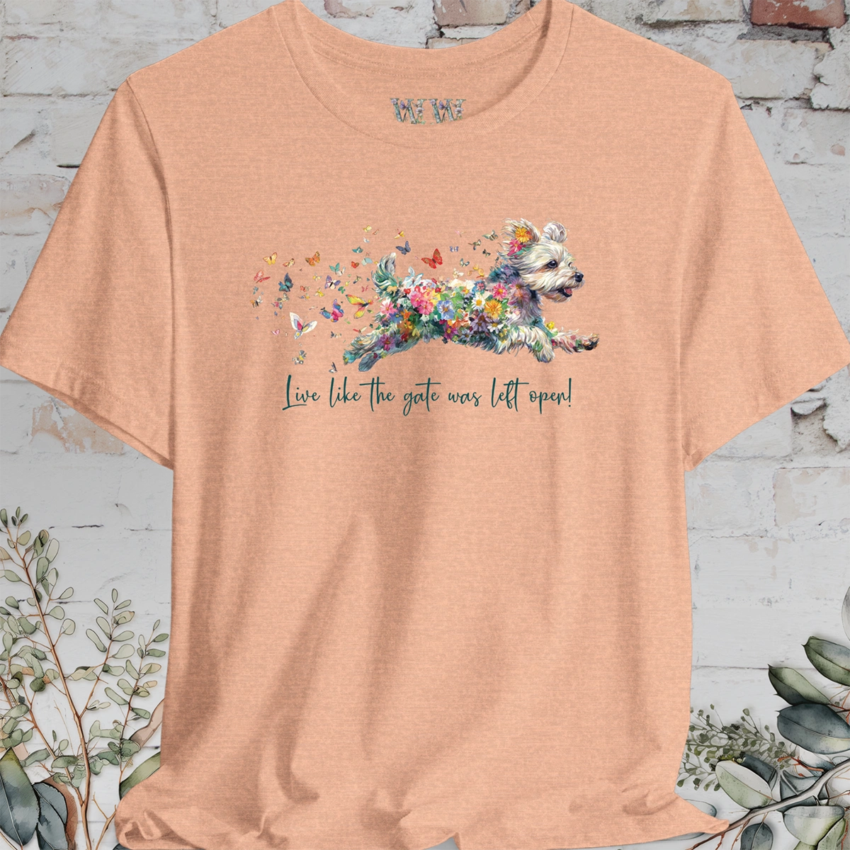 Yorkipoo #1 "Live like the gate was left open" T shirt