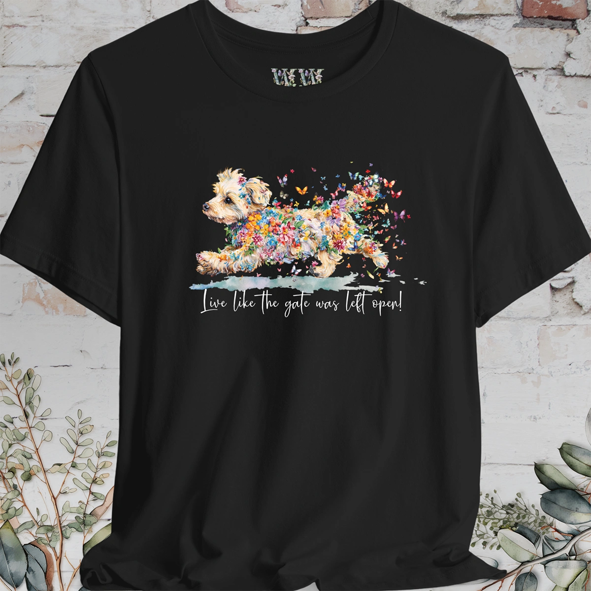 Yorkipoo #2 "Live like the gate was left open" T shirt