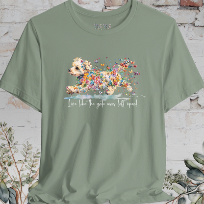 Yorkipoo #2 "Live like the gate was left open" T shirt