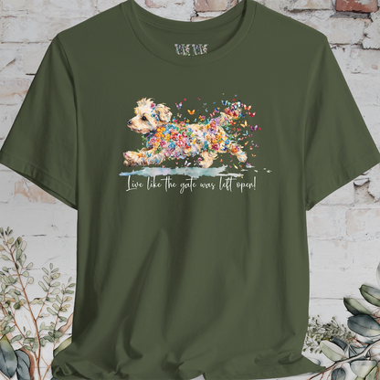 Yorkipoo #2 "Live like the gate was left open" T shirt