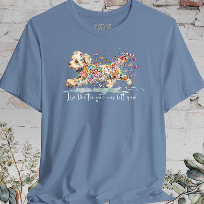 Yorkipoo #2 "Live like the gate was left open" T shirt