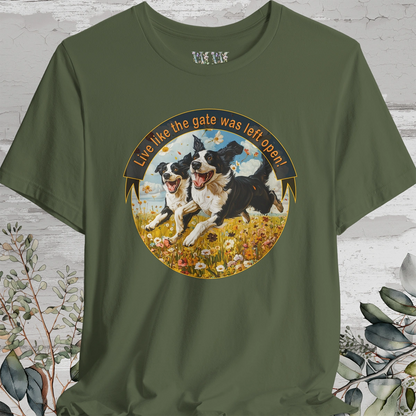 Border Collie, Duo 'Live like the gate was left open' T shirt