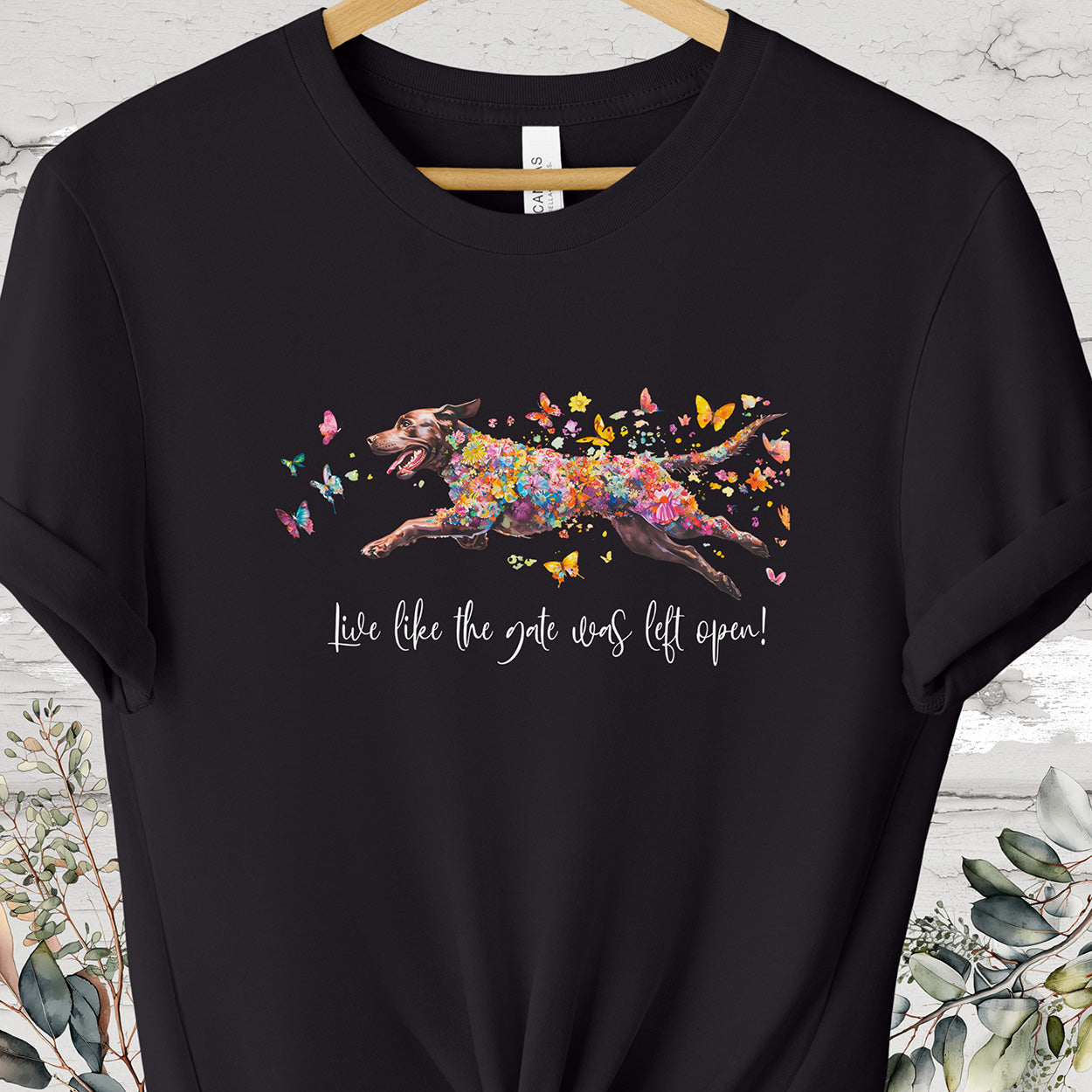 Chocolate Labrador 'Live like the gate was left open' T shirt