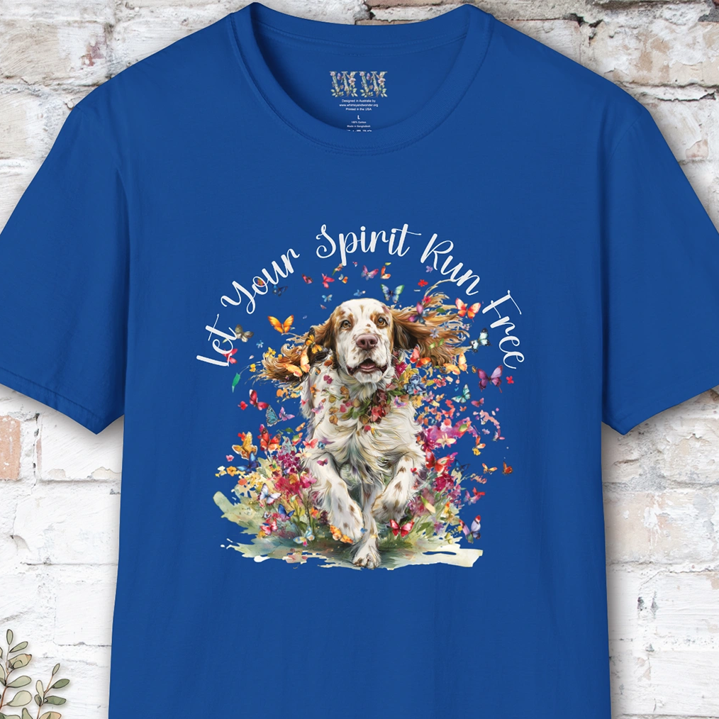 Clumber Spaniel Let your spirit run free, unisex T-Shirt