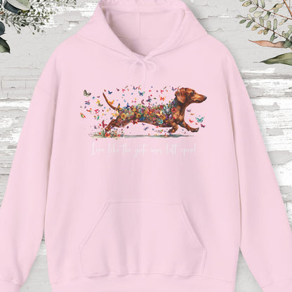 Dachshund #3 "Live like the gate was left open" Hooded Sweatshirt