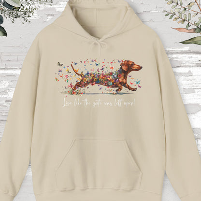 Dachshund #3 "Live like the gate was left open" Hooded Sweatshirt