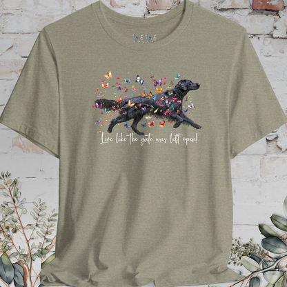 Flat Coated Retriever #1 "Live like the gate was left open" Unisex T shirt