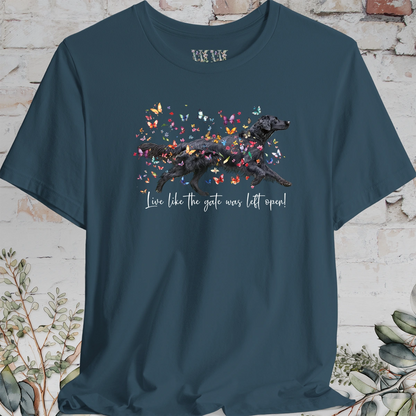 Flat Coated Retriever #1 "Live like the gate was left open" Unisex T shirt
