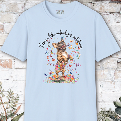 French Bulldog #3 "Dance like nobody's watching" unisex T shirt