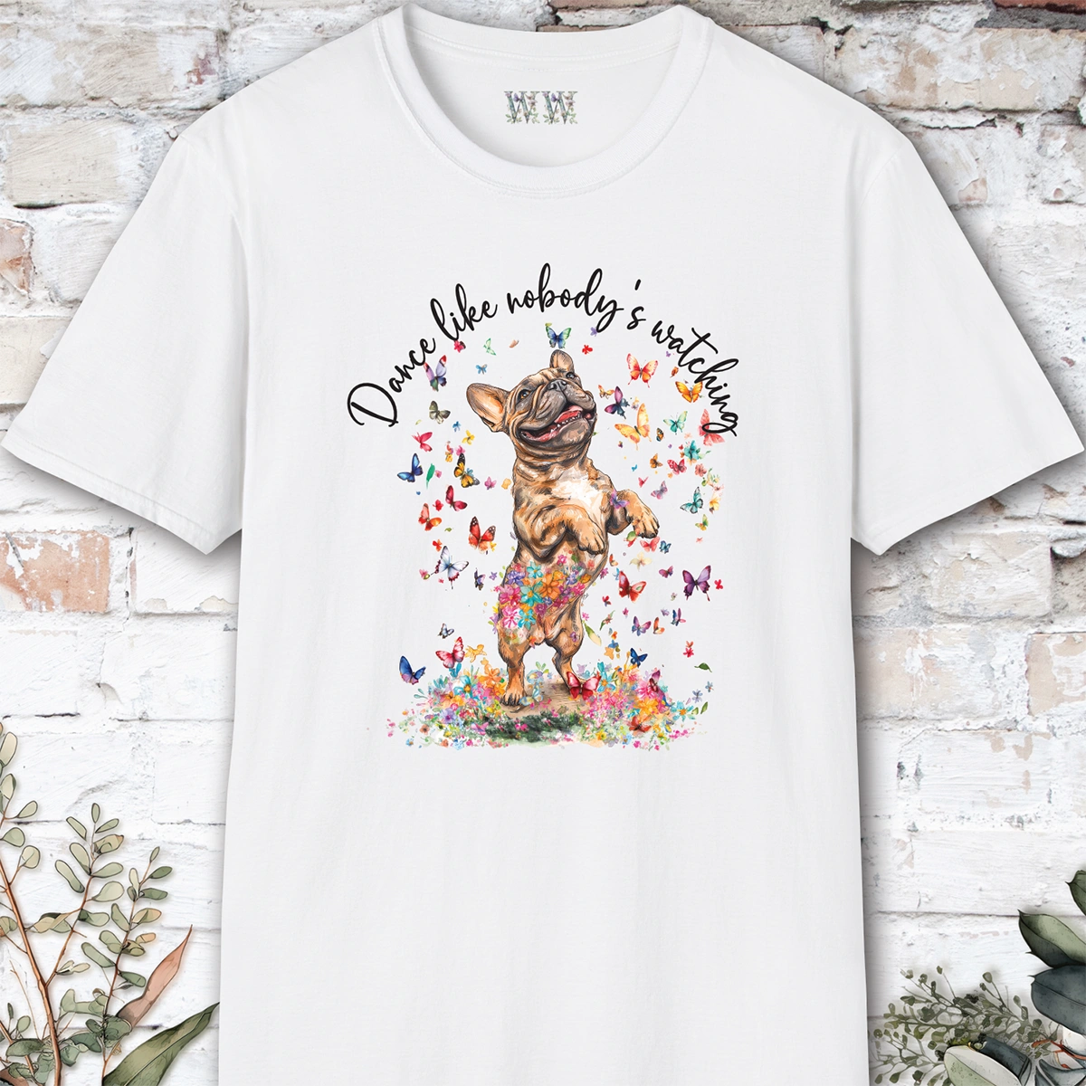 French Bulldog #3 "Dance like nobody's watching" unisex T shirt