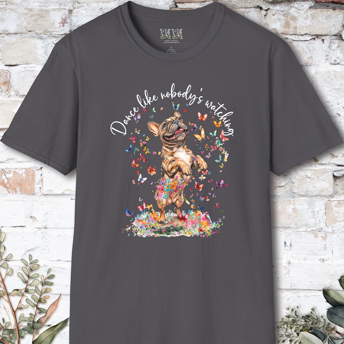 French Bulldog #3 "Dance like nobody's watching" unisex T shirt