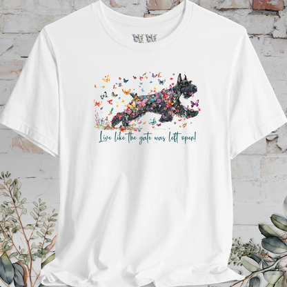 Giant Schnauzer "Live like the gate was left open" T shirt