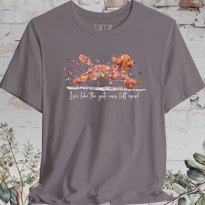 Golden Doodle #4 "Live like the gate was left open" Unisex T shirt
