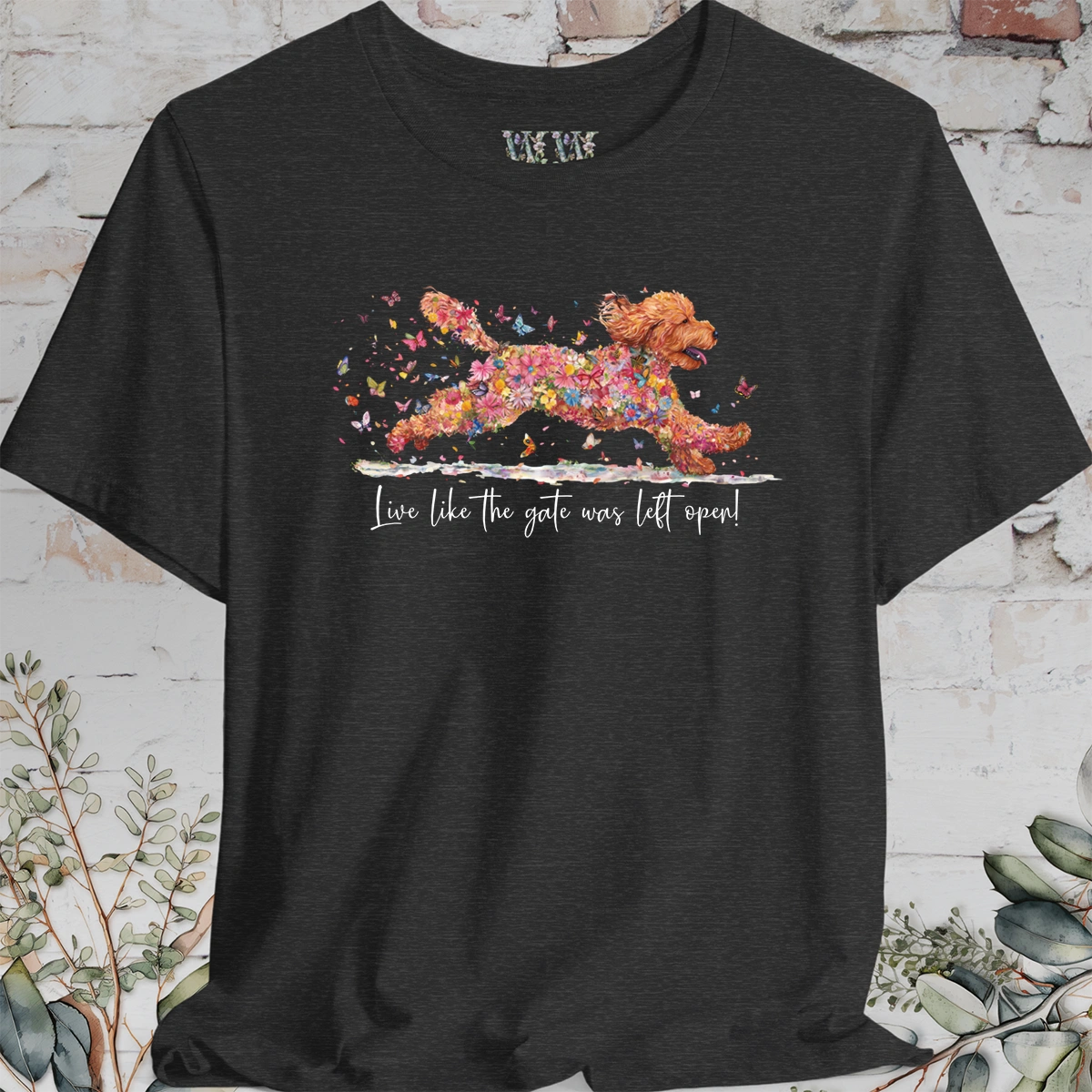 Golden Doodle #4 "Live like the gate was left open" Unisex T shirt