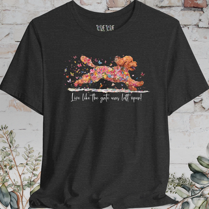 Golden Doodle #4 "Live like the gate was left open" Unisex T shirt