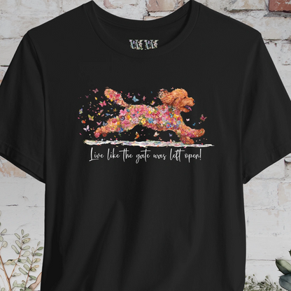 Golden Doodle #4 "Live like the gate was left open" Unisex T shirt