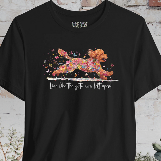 Golden Doodle #4 "Live like the gate was left open" Unisex T shirt