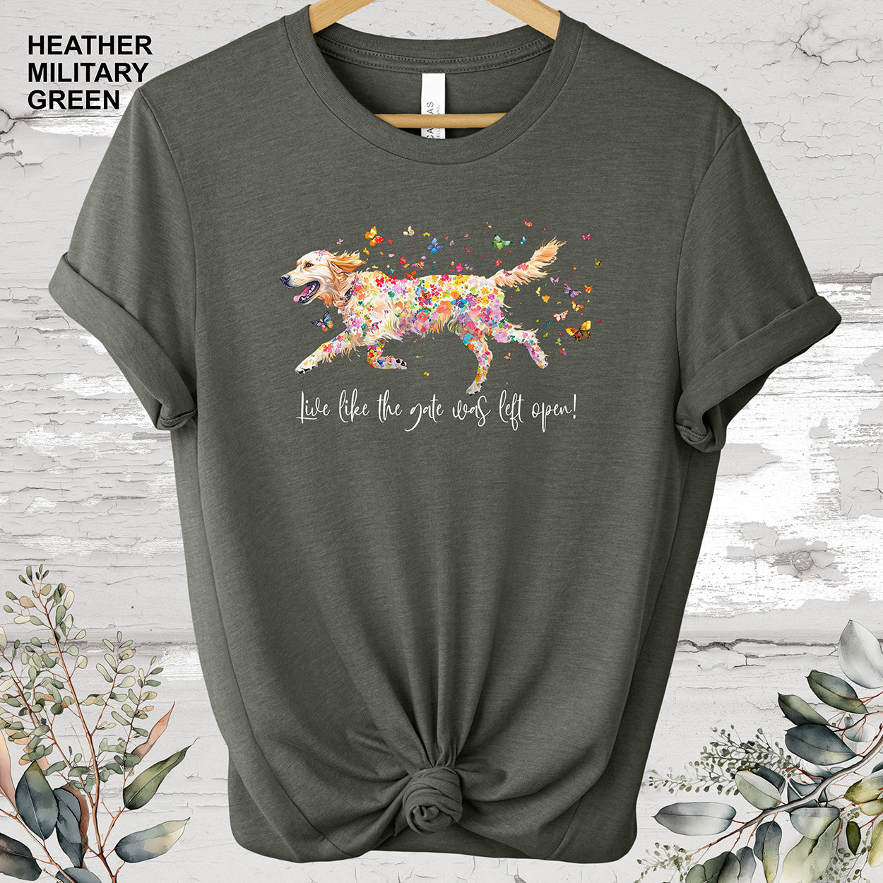 Golden Retriever 'Live like the gate was left open' T shirt