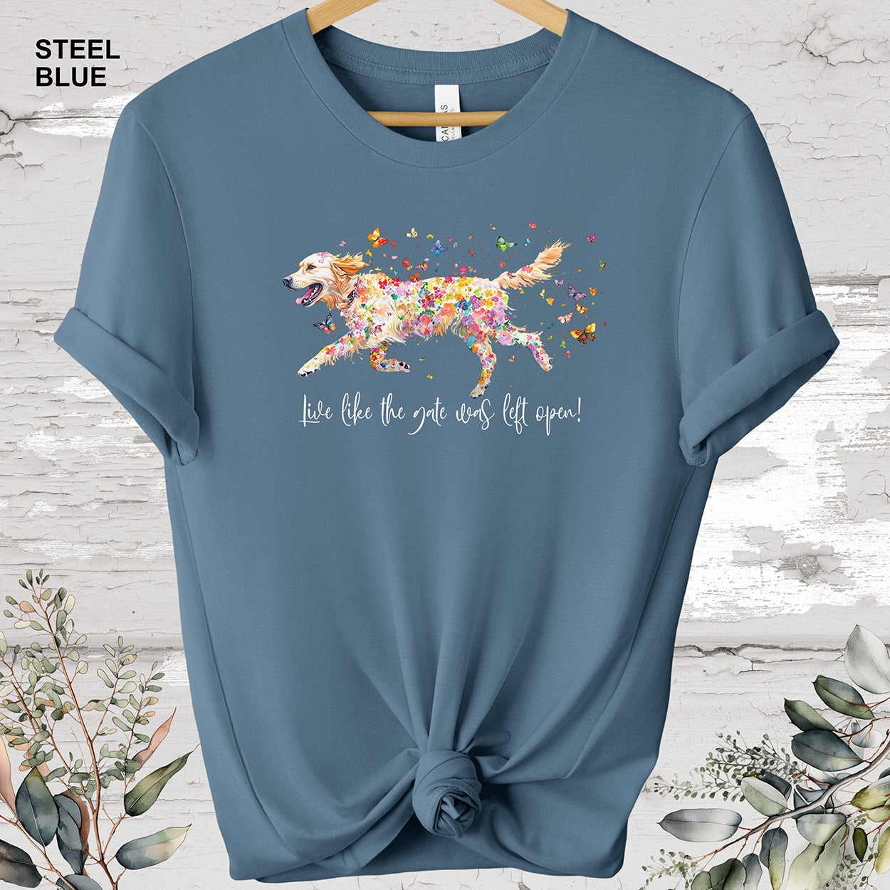 Golden Retriever 'Live like the gate was left open' T shirt